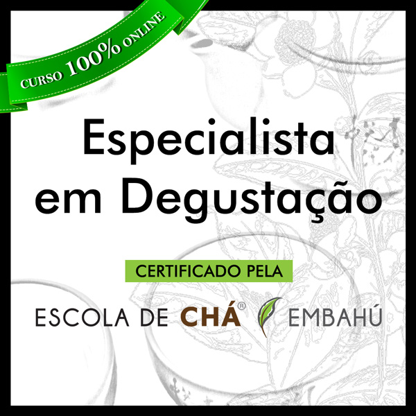 Curso de chá: Certificado Degustação de Chás Curso de chá: Certificado Degustação de Chás